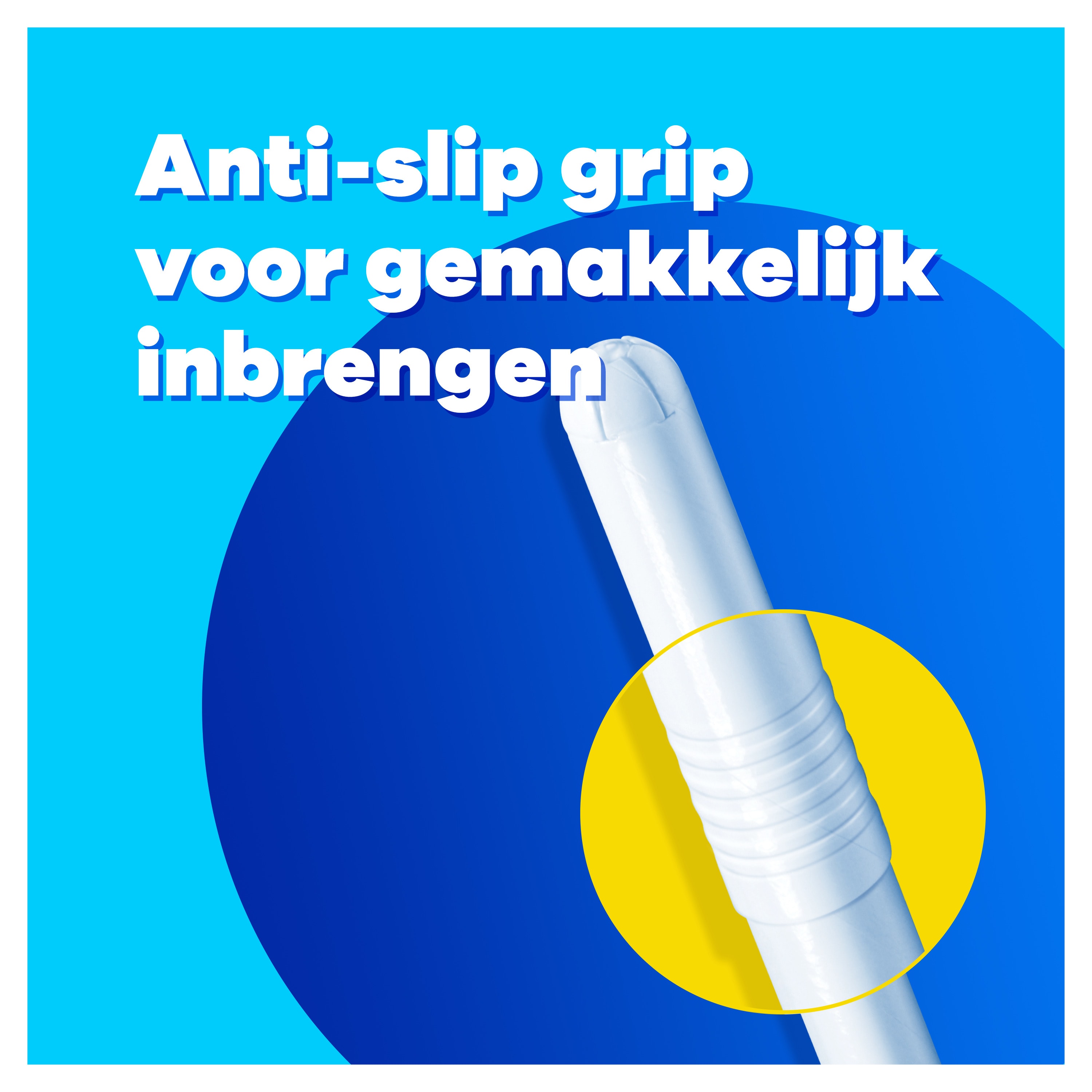 Anti-slip grip voor gemakkelijk inbrengen