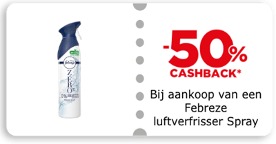-50% cashback Bij aankoop van een Febreze luftverfrisser Spray